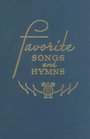 Favorite Songs and Hymns: Available in Blue Only-346 Songs
