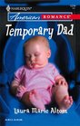 Temporary Dad (Harlequin American Romance, No 1074)