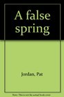 A false spring