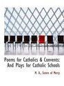 Poems for Catholics  Convents And Plays for Catholic Schools