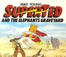 Superted and the Elephants' Graveyard