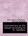 Commentary on the Gospel According to St Matthew