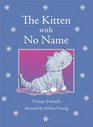 The Kitten with No Name
