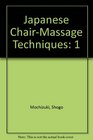 Japanese ChairMassage Techniques