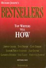 Bestsellers Top Writers Tell How