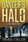 Danger's Halo: Holly Danger Book One (Volume 1)