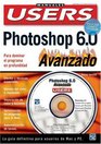 Photoshop 6 Manual Avanzado para PC y Mac en Colores con CDROM Manuales Users en Espanol / Spanish
