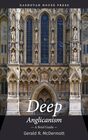 Deep Anglicanism A Brief Guide