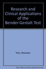 Research and Clinical Applications of the BenderGestalt Test