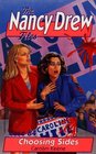 Choosing Sides (Nancy Drew Files, No 84)