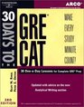30 Days to the Gre Cat TeacherTested Strategies and Techniques for Scoring High