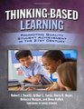 ThinkingBased Learning Promoting Quality Student Achievement in the 21st Century