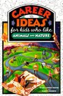 Career Ideas for Kids Who Like Animals and Nature
