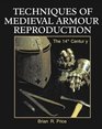 TECHNIQUES OF MEDIEVAL ARMOUR REPRODUCTION: THE 14TH CENTURY
