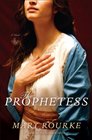 The Prophetess A Novel