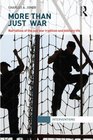More Than Just War Narratives of the Just War and Military Life
