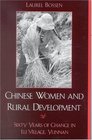 Chinese Women and Rural Development  Sixty Years of Change in Lu Village Yunnan