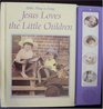 Jesus Loves the Little Children (Little Play-a-Song)
