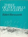 Three or Four Hills and a Cloud