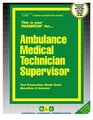 Ambulance Medical Technician Supervisor