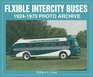 Flxible Intercity Buses 19241970 Photo Archive