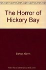 The Horror of Hickory Bay