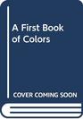 A First Book of Colors
