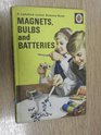 Magnets Bulbs  Batteries