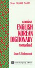 Concise EnglishKorean Dictionary Romanized  The 8000 Most Useful English Words and Phrases With Korean Equivalents in Both Roman  Korean Letters
