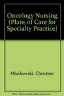 Plans of Care for Specialty Practice Oncology Nursing