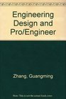 Engineering Design and Pro/Engineer