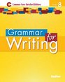 Grammar for Writing: Common Core Enriched Edition, Grade 8