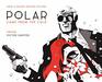 Polar Volume 1 Came from the Cold