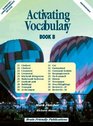 Activating Vocabulary Bk B