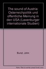 The sound of Austria Osterreichpolitik und offentliche Meinung in den USA