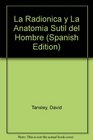 La Radionica y La Anatomia Sutil del Hombre