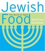 Jewish Food  The World at Table