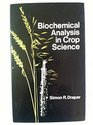 Biochemical Analysis in Crop Science