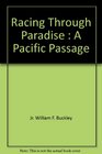 Racing Through Paradise  A Pacific Passage
