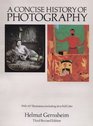 A Concise History of Photography  Third Revised Edition