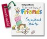 The Care and Keeping of Friends Scrapbook Starter