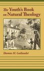 THE YOUTH'S BOOK OF NATURAL THEOLOGY