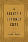 A Pirate's Journey Ends