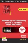 MCSA/MCSE 70299 Exam Cram 2  Implementing and Administering Security in a Windows 2003 Network