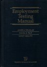 Employment Testing Manual/Including 1993 Cumulative Supplement