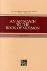 An Approach to the Book of Mormon (Collected Works of Hugh Nibley, Vol 6)