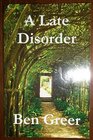 A Late Disorder