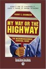 My Way or the Highway  The Micromanagement Survival Guide