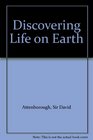 Discovering Life on Earth