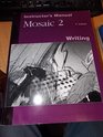 Interactions/mosaic Mosaic 2 High Intermediate to Low Advanced  Writing Instructor's Manual Bk 2
